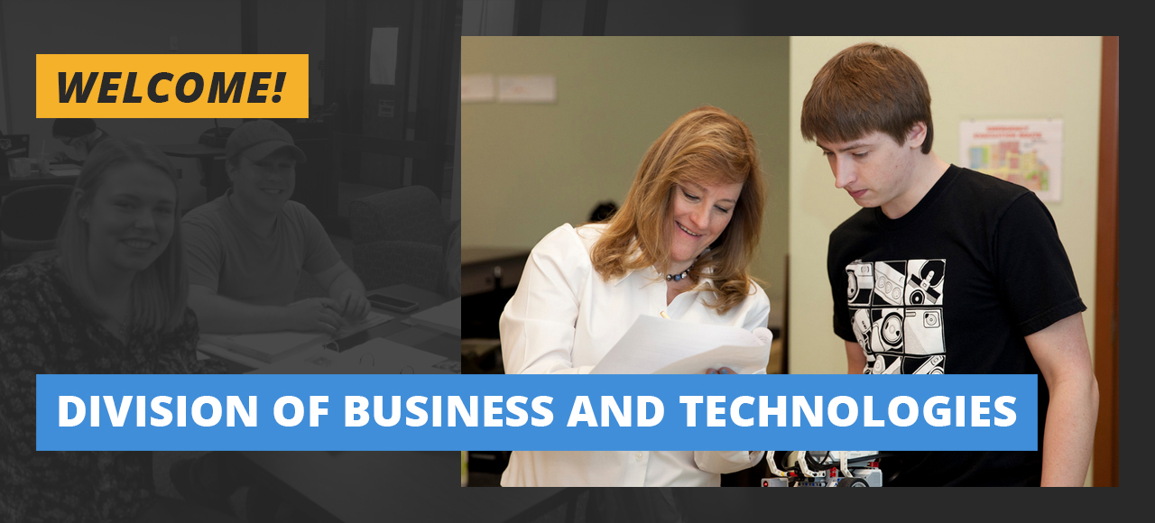 Welcome to Division of Business and Technologies